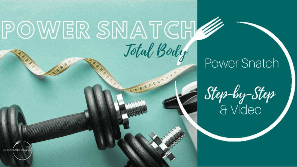 Power Snatch Total Body Workout for Weight Loss