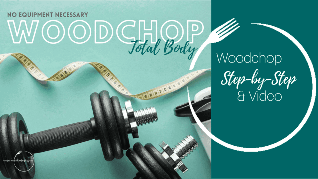 Woodchop Total Body Exercise for Weight Loss and a Healthy Lifestyle