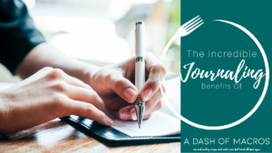 The Incredible Benefits of Journaling